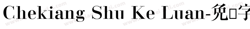 Chekiang Shu Ke Luan字体转换